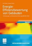 Produkt-Bild: Energie-Effizienzbewertung von Geb&auml;uden: Anforderungen und Nachweisverfahren gem&auml;&szlig; EnEV 2009