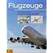 Flugzeuge: Die bekanntesten  Passagierflugzeuge der Welt