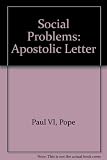 Apostolic letter (Octogesima adveniens) of his holiness Pope Paul VI to Maurice Cardinal Roy on the occasion of the eightieth anniversary of the encyclical 'Rerum novarum'; [translated from the Latin]