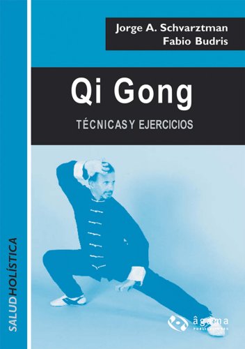 Qi gong (Salud Holistica) (Spanish Edition)