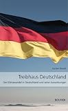 cover of Treibhaus Deutschland: Der Klimawandel in Deutschland und seine Auswirkungen