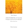 Lire, interpr�ter, actualiser : Pour quoi les �tudes litt�raires ?