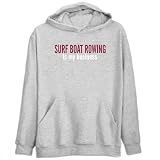 Surf Boat Rowing Is My Business Sports Mens Hoodie (Heather Gray, Sizes X-Small - XXX-Large)