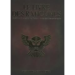 Le livre des rancunes : Une Histoire des Rancunes et du Grand Royaume des Nains