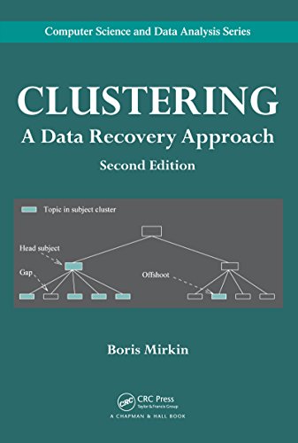 Clustering: A Data Recovery Approach, Second Edition (Chapman & Hall/CRC Computer Science & Data Analysis)