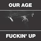 Our Age [Vinyl Single] [Vinyl Single]