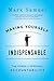 Making Yourself Indispensable: The Power of Personal Accountability
