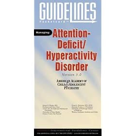 ADHD GUIDELINES Pocketcard: American Academy of Child & Adolescent Psychiatry (2007)