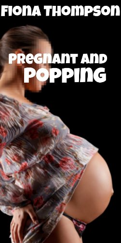Pregnant and Popping (Pregnant or Bust Book 2)
