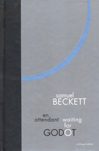 Waiting for Godot: A Bilingual Edition: A Tragicomedy in Two Acts (French Edition)