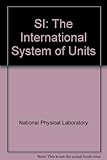 SI : the international system of units