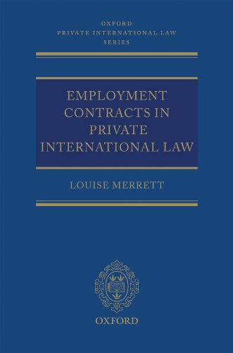 Employment Contracts in Private International Law (Oxford Private International Law Series)