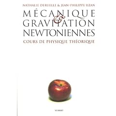 M�canique & gravitation newtoniennes : Cours de physique th�orique