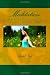 Meditation: How to Reduce Stress, Get Healthy, and Find Your Happiness in Just 15 Minutes a Day by Rachel J Rofe