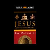 Jesus Among Other Gods | [Ravi Zacharias]