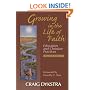 Growing In The Life Of Faith, Second Edition: Education And Christian Practices