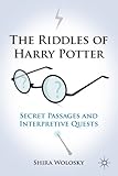 The Riddles of Harry Potter: Secret Passages and Interpretive Quests