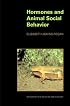 Hormones and Animal Social Behavior (Monographs in Behavior and Ecology)