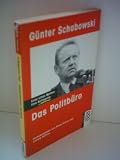 Produkt-Bild: G&uuml;nter Schabowski: Das Politb&uuml;ro - Ende eines Mythos - Eine Befragung