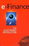 e-Finance: The Electronic Revolution