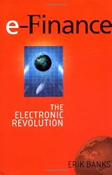 e-Finance: The Electronic Revolution