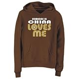 Hoodie Womens Brown ” SOMEONE IN China LOVES ME ” Countries