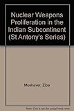 Nuclear weapons proliferation in the Indian subcontinent