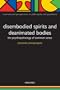 Disembodied Spirits and Deanimated Bodies: The Psychopathology of Common Sense (International Perspectives in Philosophy and Psychiatry)