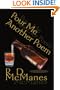 Pour Me Another Poem