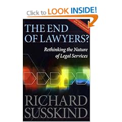 The End of Lawyers?: Rethinking the nature of legal services