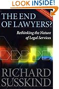 The End of Lawyers?: Rethinking the nature of legal services