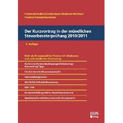 Der Kurzvortrag in der m�ndlichen Steuerberaterpr�fung 2010/2011
