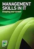 Management skills in IT : shaping your career