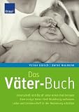 Produkt-Bild: Das V&auml;ter-Buch: Vaterschaft und Beruf unter einen Hut bringen