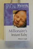 Millionaire's instant baby