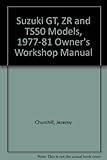 Suzuki TS, ZR & GT50 owners workshop manual