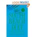 The South Beach Diet: The Delicious, Doctor-Designed, Foolproof Plan for Fast and Healthy Weight Loss