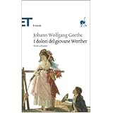 I dolori del giovane Wertherdi J. Wolfgang Goethe