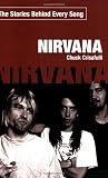 Nirvana in the book Nirvana: The Stories Behind Every Song