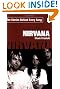 Nirvana: The Stories Behind Every Song