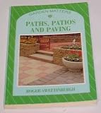 Paths, Patios and Paving (Garden Matters)
