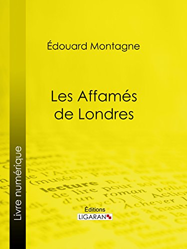 Les Affamés de Londres (French Edition)