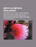 Brits olympisch deelnemer: Andy Murray, Paula Radcliffe, Mark Cavendish, Francesca Halsall, Joanne Jackson, Philip Noel-Baker, Liam Tancock (Dutch Edition)
