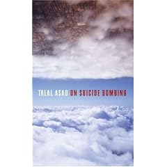 On Suicide Bombing (The Wellek Library Lectures)