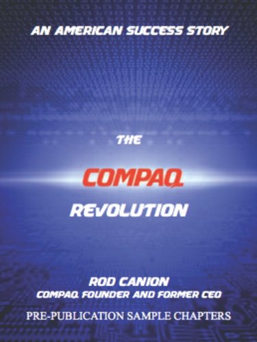 The Compaq Revolution: An American Success Story