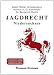 Jagdrecht Niedersachsen Jagdrecht Niedersachsen