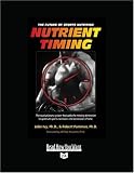 Nutrient Timing: The Future of Sports Nutrition