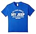 All I care about is my jeep and like maybe 3 people and beer