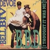 B.B.D I THOUGHT IT WAS ME 7" (45) UK MCA 1990 RADIO VERSION B/W INSTRUMENTAL (MCS1511) PIC SLEEVE
