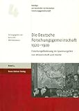 Produkt-Bild: Die Deutsche Forschungsgemeinschaft 1920-1970. Forschungsf&ouml;rderung im Spannungsfeld von Wissenschaft und Politik (Beitr&auml;ge Zur Geschichte der ... der Deutschen Forschungsgemeinschaft)